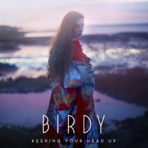 Birdy_Keeping_Your_Head_Up